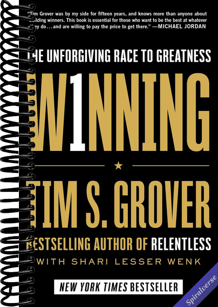 Winning: The Unforgiving Race to Greatness (Tim Grover Winning Series)