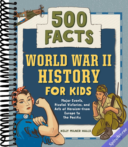 World War II History for Kids: 500 Facts (History Facts for Kids)