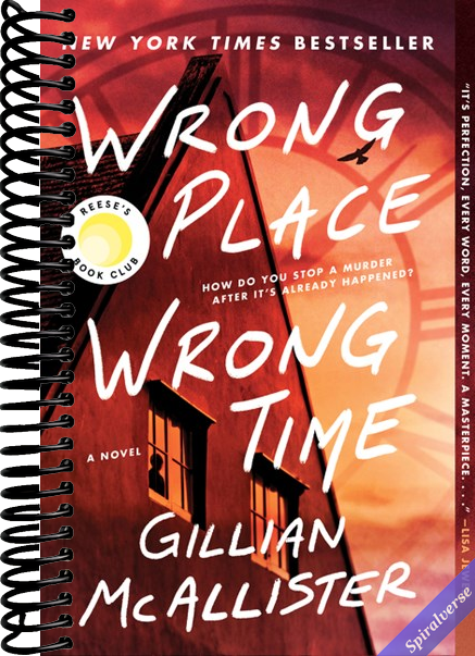 Wrong Place Wrong Time: A Novel