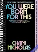 You Were Born for This: Astrology for Radical Self-Acceptance