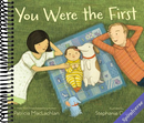 You Were the First
